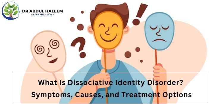 What Is Dissociative Identity Disorder