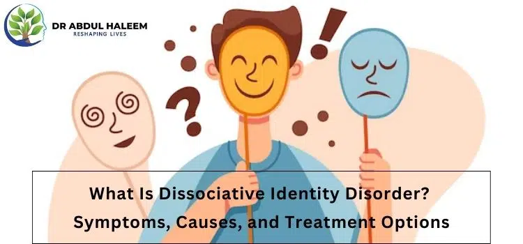 What Is Dissociative Identity Disorder