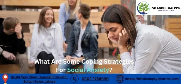 What Are Some Coping Strategies for Social Anxiety