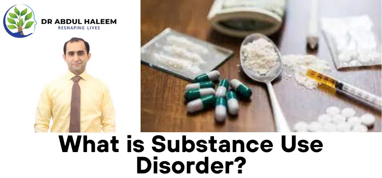 What is Substance Use Disorder