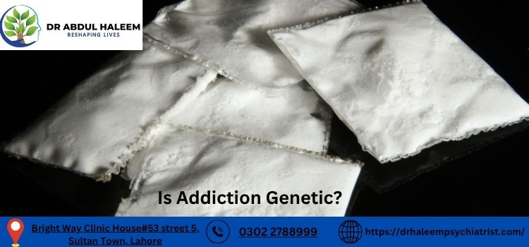 Is Addiction Genetic